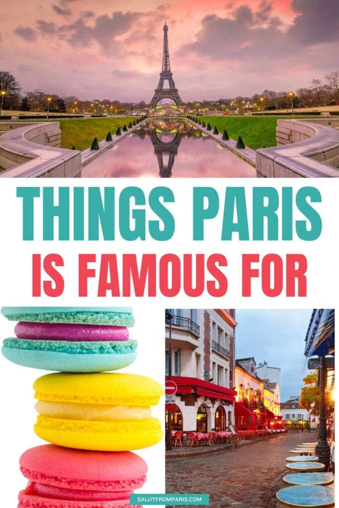 what-is-paris-famous-for