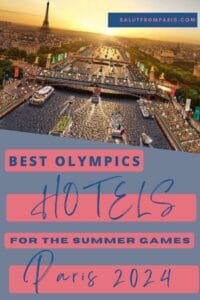 Best Paris Olympics Hotels