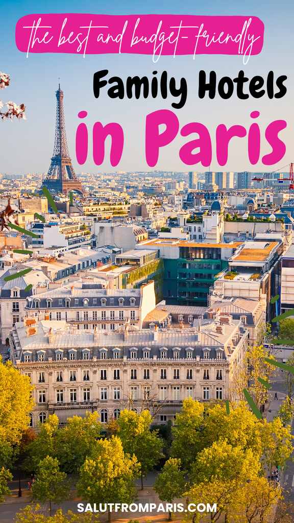 best family hotels in Paris - for every budget