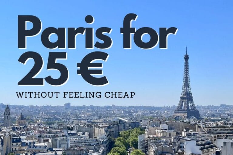 Paris for 25โฌ without feeling cheap
